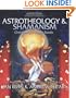 Astrotheology & Shamanism: Christianity's Pagan Roots. A Revolutionary Reinterpretation of the Evidence (Black & White Edition)
