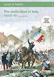 Access to History: The Unification of Italy [Third Edition]