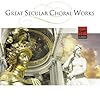  Great Secular Choral Works