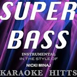 Super Bass - Nicki Minaj "Super Bass" Tribute [Karaoke/Instrumental] - Single