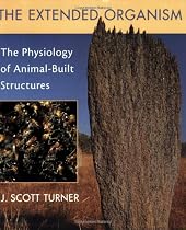 The Extended Organism: The Physiology of Animal-Built Structures