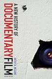 A New History of Documentary Film