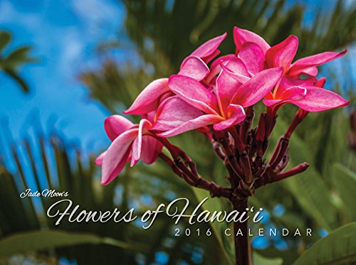 Flowers of Hawaii 2016 Calendar