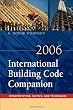 2006 International Building Code Companion: Interpretation, Tactics and Techniques