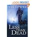 Less than Dead: A Bug Man Novel