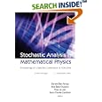 Stochastic Analysis in Mathematical Physics: Proceedings of a Satellite Conference of ICM 2006, Lisbon, Portugal, 4 - 8... by Gerard Ben Arous, ana Bela Cruzeiro, Yves Le Jan, and Jean-Claude Zambrini