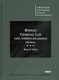 related product Modern Criminal Law: Cases, Comments and Questions, 5th (American Casebook)