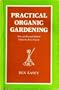 Practical organic gardening (Faber paperbacks)