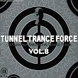 Tunnel Trance Force Vol.8