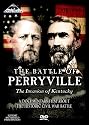 The Battle of Perryville: The Invasion of Kentucky