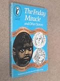 The Friday miracle, and other stories