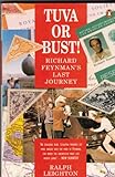 Tuva or bust! : Richard Feynman's last journey
