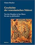 Von den Mosaiken in San Marco bis zum 15. Jahrhundert