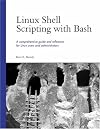 Linux Shell Scripting with Bash (Developer's Library)