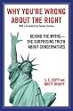 Why You're Wrong About the Right: Behind the Myths: The Surprising Truth About Conservatives