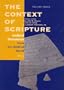 The Context of Scripture: Archival Documents from the Biblical World (Context of Scripture) vol. 3