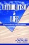 Catholicism and Life