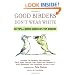 Good Birders Don't Wear White: 50 Tips From North America's Top Birders