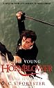 The Young Hornblower Omnibus: "Mr.Midshipman Hornblower", "Lieutenant Hornblower", "Hornblower and the "Hotspur""