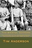 The Bristol gunners : the history of the Gloucestershire Volunteer Artillery 1859 to 2013
