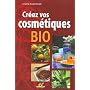Créez vos cosmétiques bio