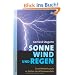 Sonne, Wind und Regen: Eine Wetterkunde in Zeiten des Klimawandels