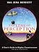The Lens of Perception: A User's Guide to Higher Consciousness