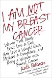I Am Not My Breast Cancer
