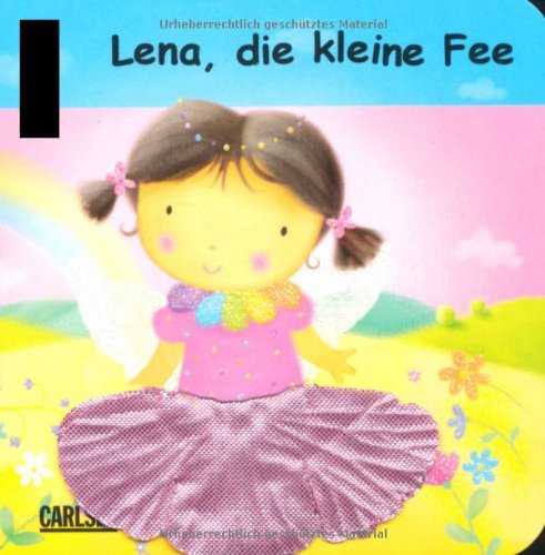 Carlsen Verlag GmbH Buggy-B&uuml;cher: Feen: Lena, die kleine Fee