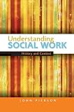 Understanding social work : history and context