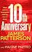 10th Anniversary (Womens Murder Club 10) by James Patterson