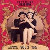 Surreal Folk Blues Gospel Trash # 2