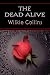 The Dead Alive (Wilkie Collins Classic Fiction)