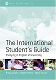 Books : The International Student's Guide: Studying in English at University (Sage Study Skills Series)