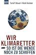 Wir Klimaretter - So ist die Wende noch zu schaffen