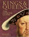 Kings & Queens the Concise Guide: The Concise Guide