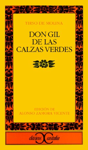 Don Gil de las calzas verdes (CLASICOS CASTALIA. C/C.) (Spanish Edition)