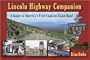 Lincoln Highway Companion: A Guide to America's First Coast-to-Coast Road