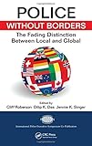 Police without borders : the fading distinction between local and global