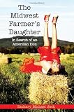 The Midwest Farmer's Daughter: In Search of an American Icon
