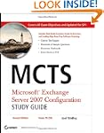MCTS: Microsoft Exchange Server 2007...