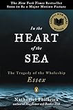 In the Heart of the Sea: The Tragedy of the Whaleship Essex