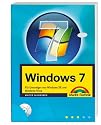 Windows 7: F&uuml;r Umsteiger von Windows Vista und Windows XP. Mit Release Candidate von Windows 7 auf DVD.