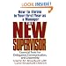 The New Supervisor: How To Thrive In Your First Year As A Manager, Fifth Edition