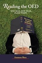 Reading the OED: One Man, One Year, 21,730 Pages