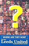 Where are They Now?: Life After Leeds United
