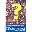 Where are They Now?: Life After Leeds United 