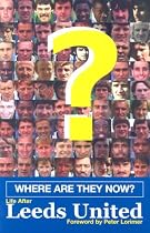 Where are They Now?: Life After Leeds United