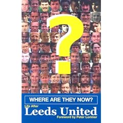 Where Are They Now?: Life After Leeds United