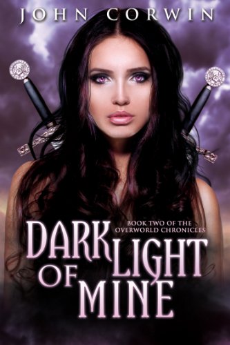Dark Light of Mine (Overworld Chronicles Book 2)